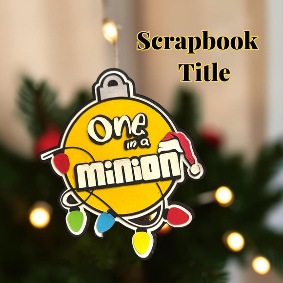 Handmade Other - One in a Minion Christmas Scrapbook Title Die Cut Paper Piecing Ornament